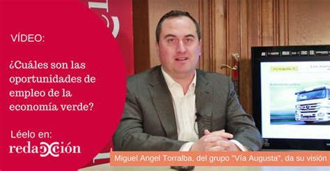 Miguel Angel Torralba De Vía Augusta Explica Las Oportunidades De