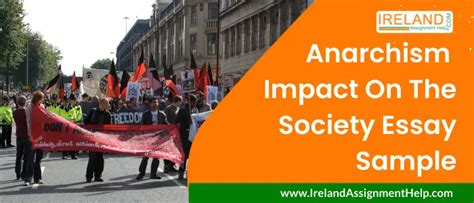 Impact Of Anarchism On The Society Essay Sample Ireland Qqi