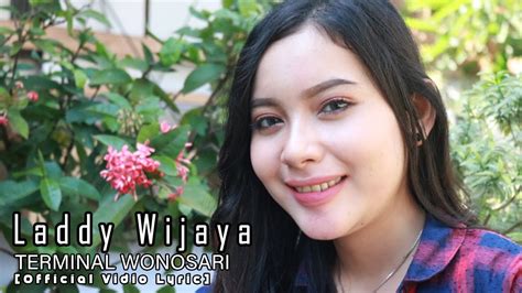 Laddy Wijaya Terminal Wonosari Official Lyric Video Youtube