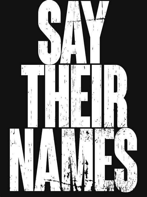 Say Their Names T Shirt By Equaliteez Redbubble