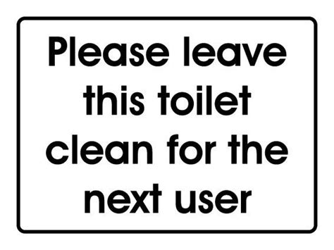 Marine Departmental Sign Please Leave This Toilet Clean For The Next User Toilet Cleaning