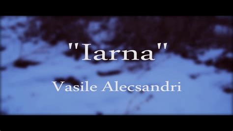 Poezia Iarna Vasile Alecsandri Youtube