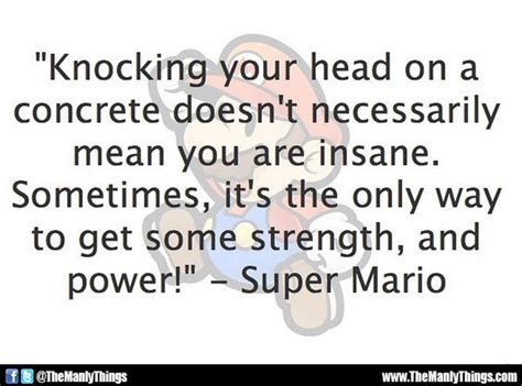 Pin By Dannielle Renèe On Super Mario Bros Mario Quotes Quotes