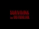 Surviving the Outbreak Trailer - YouTube