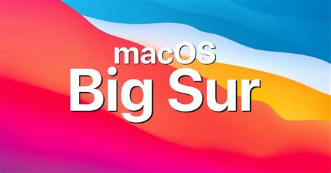 Macos Big Sur Announced Here S Everything You Need To Know Vrogue
