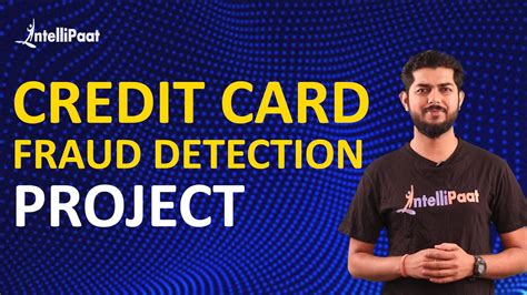 Credit Card Fraud Detection Project In Machine Learning Intellipaat