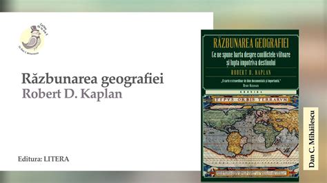 Cartea De La Ora 5 Robert D Kaplan Razbunarea Geografiei Youtube
