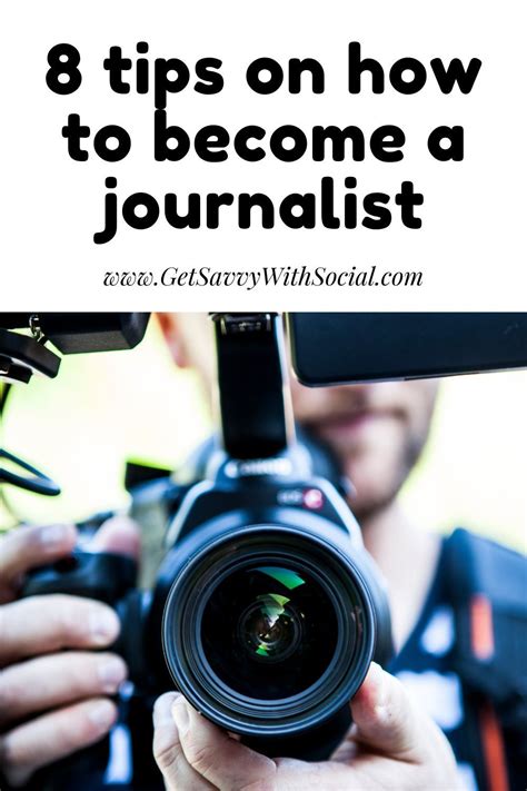 8 Very Important Tips On How To Become A Journalist Get Savvy With