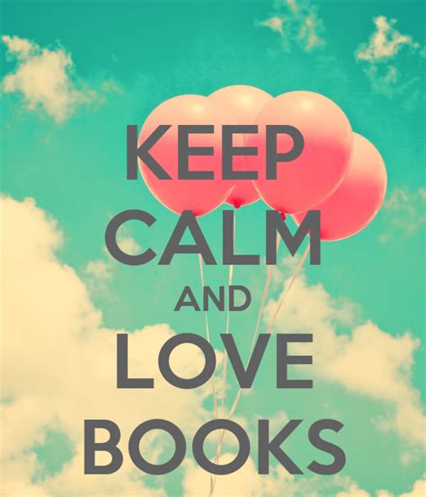 Keep Calm And Love Books Poster Mag Keep Calm O Matic