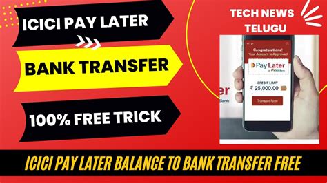 Icici Pay Later To Bank Account Money Transfer Without Any Charges