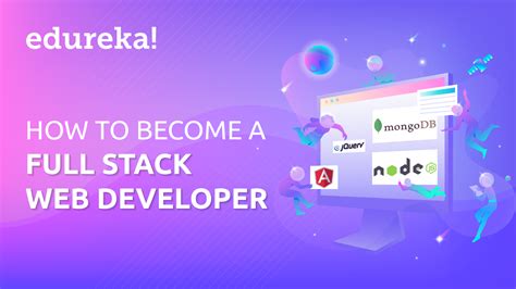 How To Become A Full Stack Web Developer Edureka