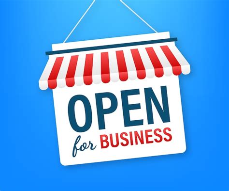 Premium Vector Open For Business Sign