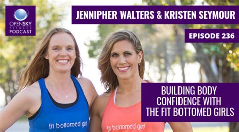 building body confidence with the fit bottomed girls ep 236 open sky fitness