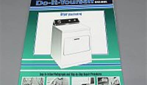Kenmore Dryer Repair Manual - Appliance Parts & Repair