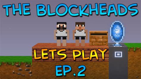 Lets Play The Blockheads Ep 2 Youtube