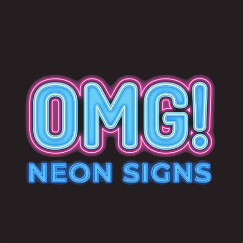 Omg Neon Signs
