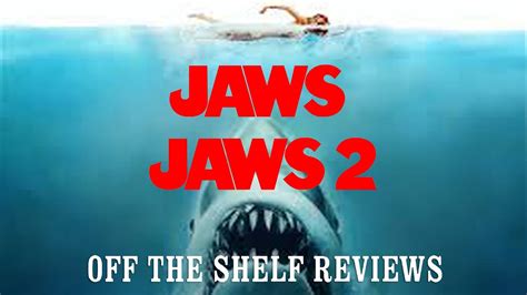 Jaws And Jaws 2 Review Off The Shelf Reviews Youtube