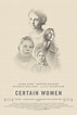 Certain Women - Película 2016 - SensaCine.com