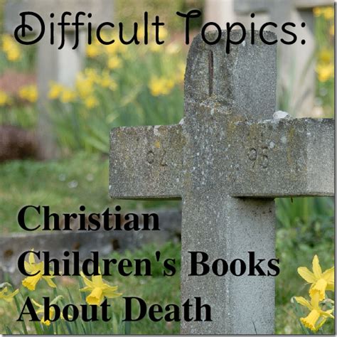 DEALING WITH DIFFICULT TOPICS: 3 Good Christian Children's ...