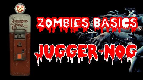 Juggernog Zombies Basics Black Ops 3 What Is Juggernog And How Does