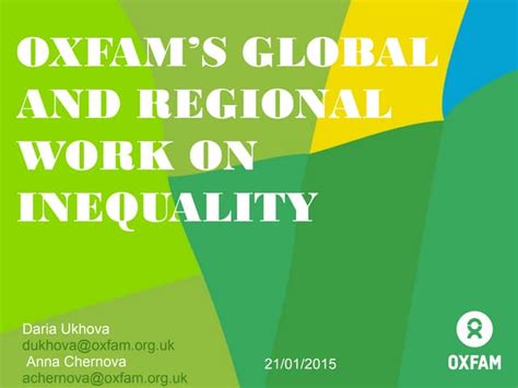 Oxfams Global And Regional Work On Inequality Ppt