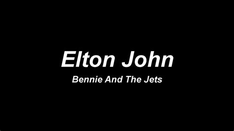 Elton John Bennie And The Jets Lyric Video Youtube