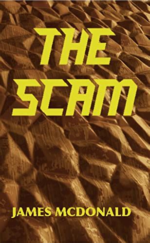 The Scam Kindle Edition By Mcdonald James Literature And Fiction Kindle Ebooks