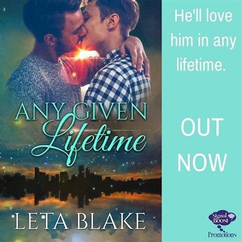 Leta Blake Any Given Lifetime Any Given Lifetime Is A Stand Alone