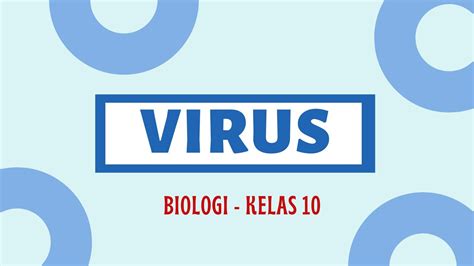 VIRUS BIOLOGI KELAS 10 SMA YouTube