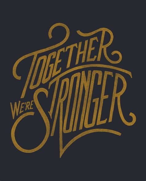 Stay Strong Together Quotes Bingerideal