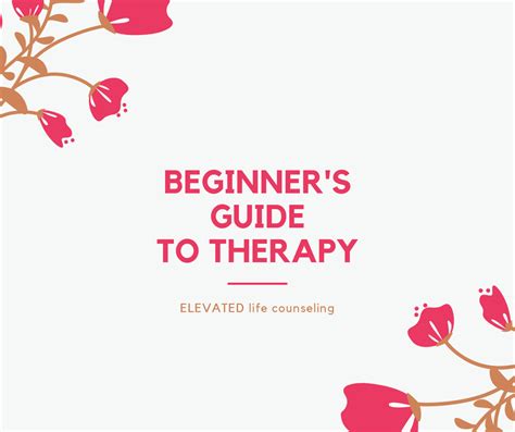 Beginners Guide To Therapy — Elevated Life Counseling