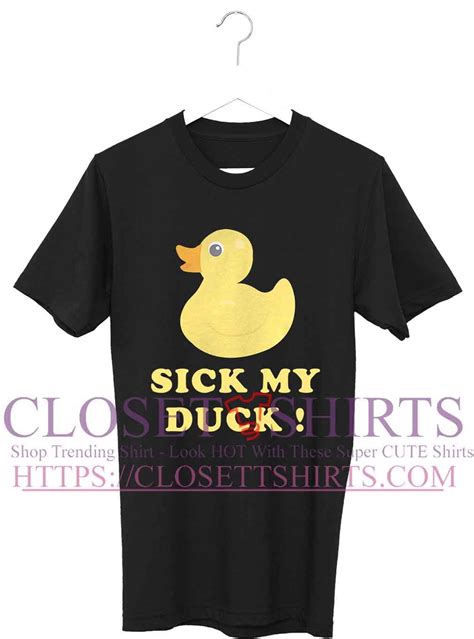 Official Sick My Duck Shirt Duck Shirt Flowy Tank Cute Shirts Sick