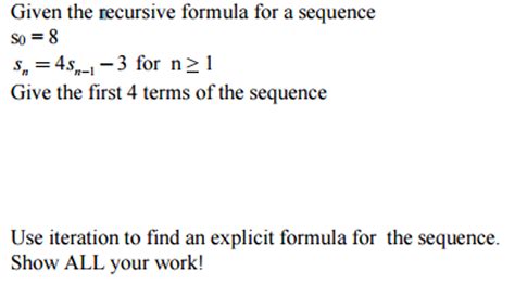 Solved Given The Recursive Formula For A Sequence S0 8