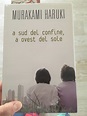 "A Sud del confine, a Ovest del sole" - Murakami Haruki | Recensione