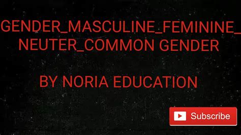 Gender Masculine Feminine Common Neuter Gender Youtube