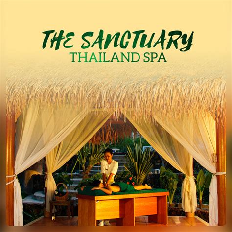 The Sanctuary Thailand Spa Oriental Asian Music For Deep Relaxation