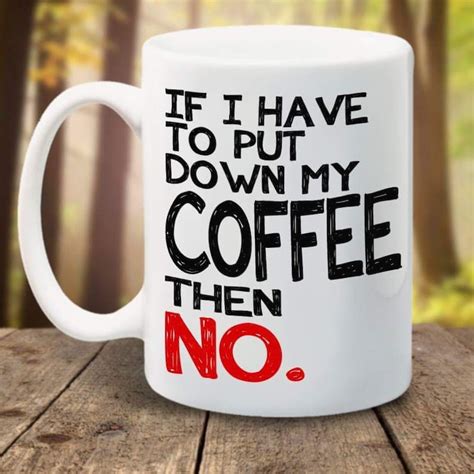 Funny Work Coffee Mug Day Drinking From A Mug T Quote Etsy