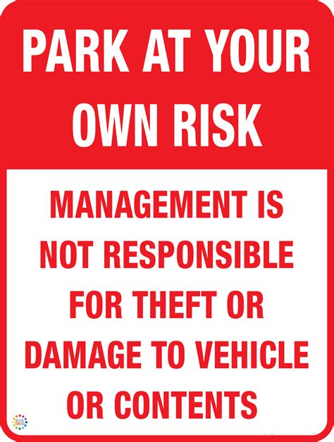 Park At Your Own Risk Signs K2k Signs Australia