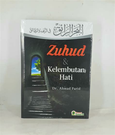 Buku Zuhud Kelembutan Hati Khasanah Fawaid Lazada Indonesia