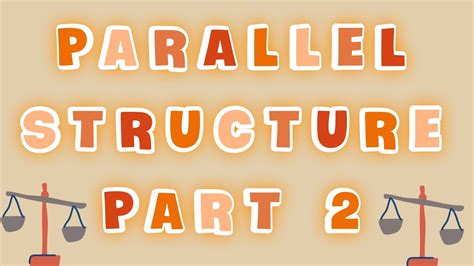 Parallel Structure Part 2 And Exercise Youtube