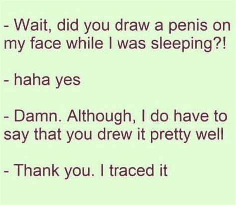 You Had 2 Dicks On Your Face 9gag