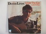 DENNIS LINDE : Under the eye / Lookin' at Ruby - 12 ) - POP & ROCK-era ...