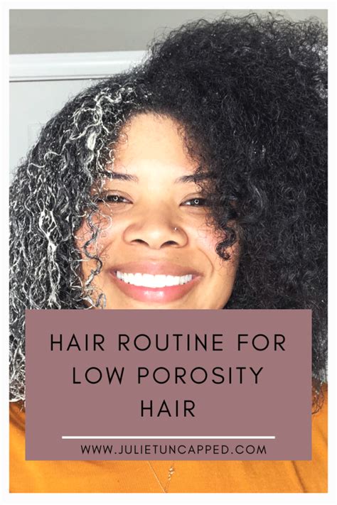 Blog Juliet Uncapped Hair Porosity Natural Hair Routine Low