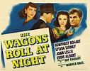 Film The Wagons roll at night