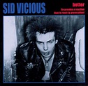 Sid Vicious - Better Discography, Track List, Lyrics