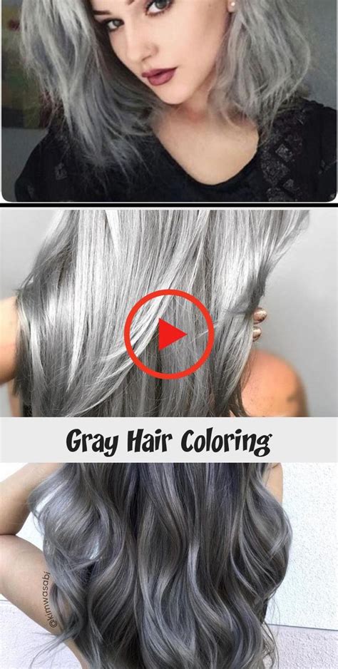 Gray Hair Coloring Best Hairstyles In 2020 Cool