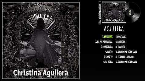 Christina Aguilera Aguilera Álbum Completo 2022 Youtube