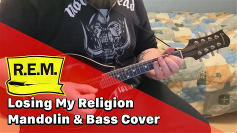 r e m losing my religion mandolin and bass cover youtube