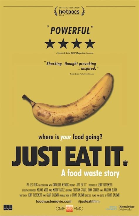 Just Eat It A Food Waste Story It Doesnt Require An Entire