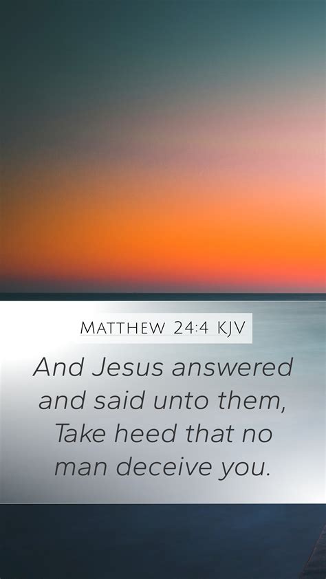 Matthew 244 Kjv Mobile Phone Wallpaper And Jesus Answered And Said